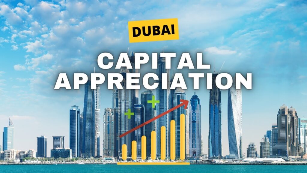 Capital Appreciation in Dubai Real Estate (2025)