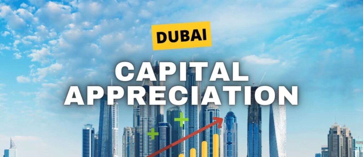 Capital Appreciation in Dubai Real Estate (2025)